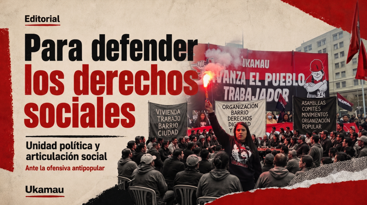 Portada de editorial de Ukamau sobre defensa de los derechos sociales, unidad política y articulación social.
